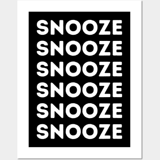 HITTING THE SNOOZE BUTTON Posters and Art